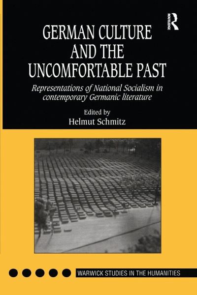 German Culture and the Uncomfortable Past German Culture and the Uncomfortable Past