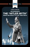 An Analysis of Ian Kershaw's The &quote;Hitler Myth&quote;