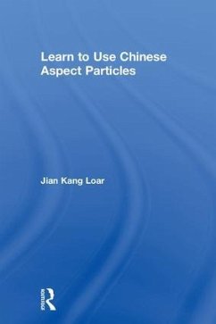 Learn to Use Chinese Aspect Particles - Loar, Jian Kang