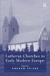 Lutheran Churches in Early Modern Europe - Bild 1