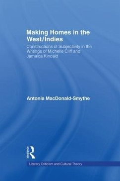 Making Homes in the West/Indies - Macdonald-Smythe, Antonia