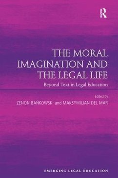 The Moral Imagination and the Legal Life