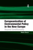 Europeanization of Environmental Policy in the New Europe
