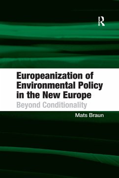 Europeanization of Environmental Policy in the New Europe - Braun, Mats