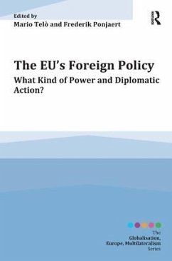 The EU's Foreign Policy - Telò, Mario; Ponjaert, Frederik