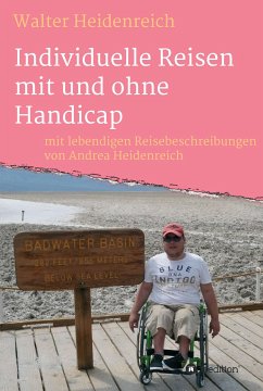 Individuelle Reisen mit und ohne Handicap (eBook, ePUB) - Heidenreich, Walter; Heidenreich, Andrea