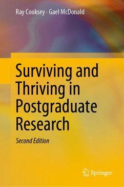 Surviving and Thriving in Postgraduate Research (eBook, PDF) - Cooksey, Ray; McDonald, Gael