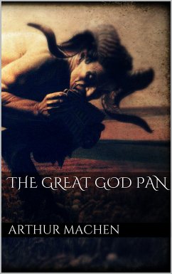 The Great God Pan (eBook, ePUB) - Machen, Arthur