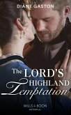 The Lord's Highland Temptation (Mills & Boon Historical) (eBook, ePUB)