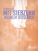 Mit Siebzehn (eBook, ePUB)