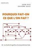 Pourquoi fait-on ce que l'on fait ? (eBook, ePUB)
