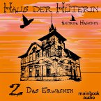 Das Erwachen / Haus der Hüterin Bd.2 (MP3-Download)