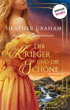 Der Krieger und die Schöne: Die Wild Passion Saga - Band 3 (eBook, ePUB) - Graham, Heather