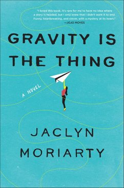 Gravity Is the Thing (eBook, ePUB) - Moriarty, Jaclyn