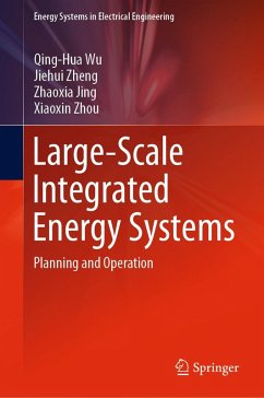 Large-Scale Integrated Energy Systems (eBook, PDF) - Wu, Qing-Hua; Zheng, Jiehui; Jing, Zhaoxia; Zhou, Xiaoxin