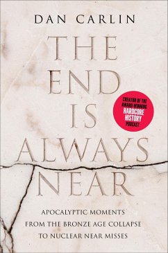 The End Is Always Near (eBook, ePUB) - Carlin, Dan