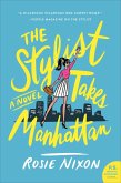 The Stylist Takes Manhattan (eBook, ePUB)