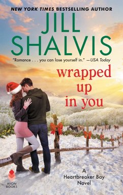 Wrapped Up in You (eBook, ePUB) - Shalvis, Jill