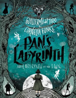 Pan's Labyrinth: The Labyrinth of the Faun (eBook, ePUB) - del Toro, Guillermo; Funke, Cornelia