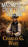 Massacre at Crow Creek Crossing (eBook, ePUB)