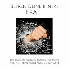 Befreie Deine innere Kraft: Hypnose für unerschöpfliche Motivation (MP3-Download) - Lynen, Patrick