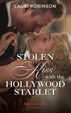 Cover Stolen Kiss With The Hollywood Starlet (Mills & Boon Historical) (Brides of the Roaring Twenties, Book 2) (eBook, ePUB)