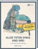 Aller toten Dinge sind drei / Elsa van Graaf Bd.1 (eBook, ePUB)