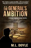 The General's Ambition (The Master Sergeant Harper Mysteries, #3) (eBook, ePUB)