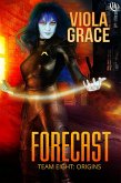 Forecast (Team Eight: Origins, #2) (eBook, ePUB)