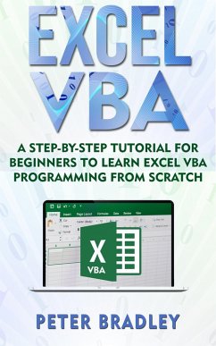 Cover Excel VBA: A Step-By-Step Tutorial For Beginners To Learn Excel VBA Programming From Scratch (1) (eBook, ePUB)