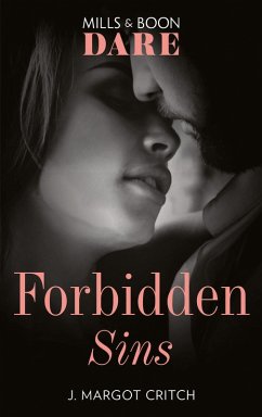 Forbidden Sins (Mills & Boon Dare) (Sin City Brotherhood) (eBook, ePUB) - Critch, J. Margot