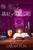 An Ale of Two Cities (eBook, ePUB) An Ale of Two Cities (eBook, ePUB)