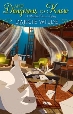 And Dangerous to Know (eBook, ePUB) - Wilde, Darcie