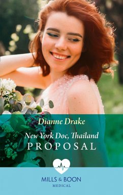 New York Doc, Thailand Proposal (Mills & Boon Medical) (eBook, ePUB) - Drake, Dianne