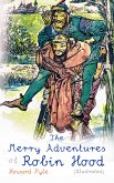 The Merry Adventures of Robin Hood (Illustrated) (eBook, ePUB)