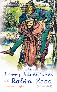 The Merry Adventures of Robin Hood (Illustrated) (eBook, ePUB) - Pyle, Howard