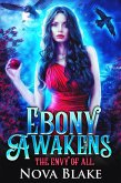 Ebony Awakens (The Envy of All) (eBook, ePUB)