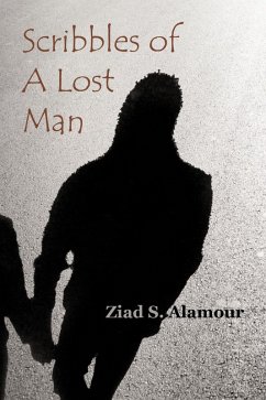 Scribbles of a Lost Man (eBook, ePUB) - Alamour, Ziad