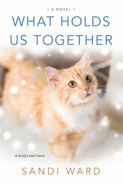 What Holds Us Together (eBook, ePUB) - Ward, Sandi