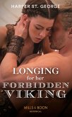 Longing For Her Forbidden Viking (To Wed a Viking, Book 2) (Mills & Boon Historical) (eBook, ePUB)