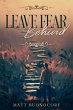 Leave Fear Behind (Coming Home, #2)... - Bild 1