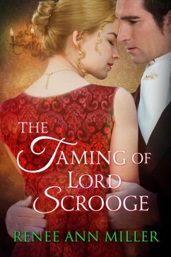 The Taming of Lord Scrooge (eBook, ePUB) - Miller, Renee Ann