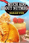 Much Ado about Nutmeg (eBook, ePUB)