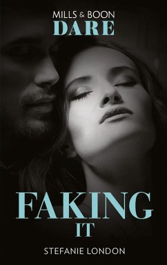 Cover Faking It (Mills & Boon Dare) (Close Quarters, Book 1) (eBook, ePUB)