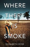 Where There Is Smoke (Taylor's Bend, #2) (eBook, ePUB)
