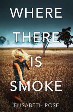 Where There Is Smoke (Taylor's Bend, #2) (eBook, ePUB) - Rose, Elisabeth