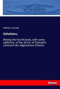 Solutions; - Ostwald, Wilhelm