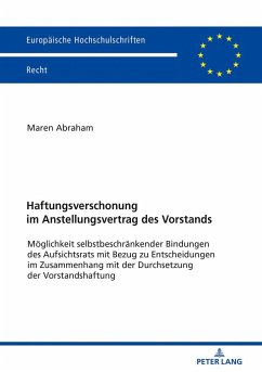 Haftungsverschonung im Anstellungsvertrag des Vorstands - Abraham, Maren