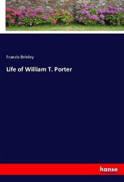 Life of William T. Porter