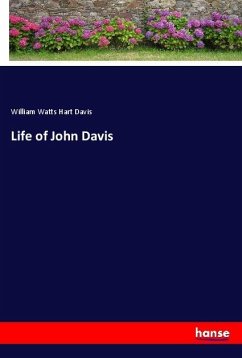 Life of John Davis - Davis, William Watts Hart